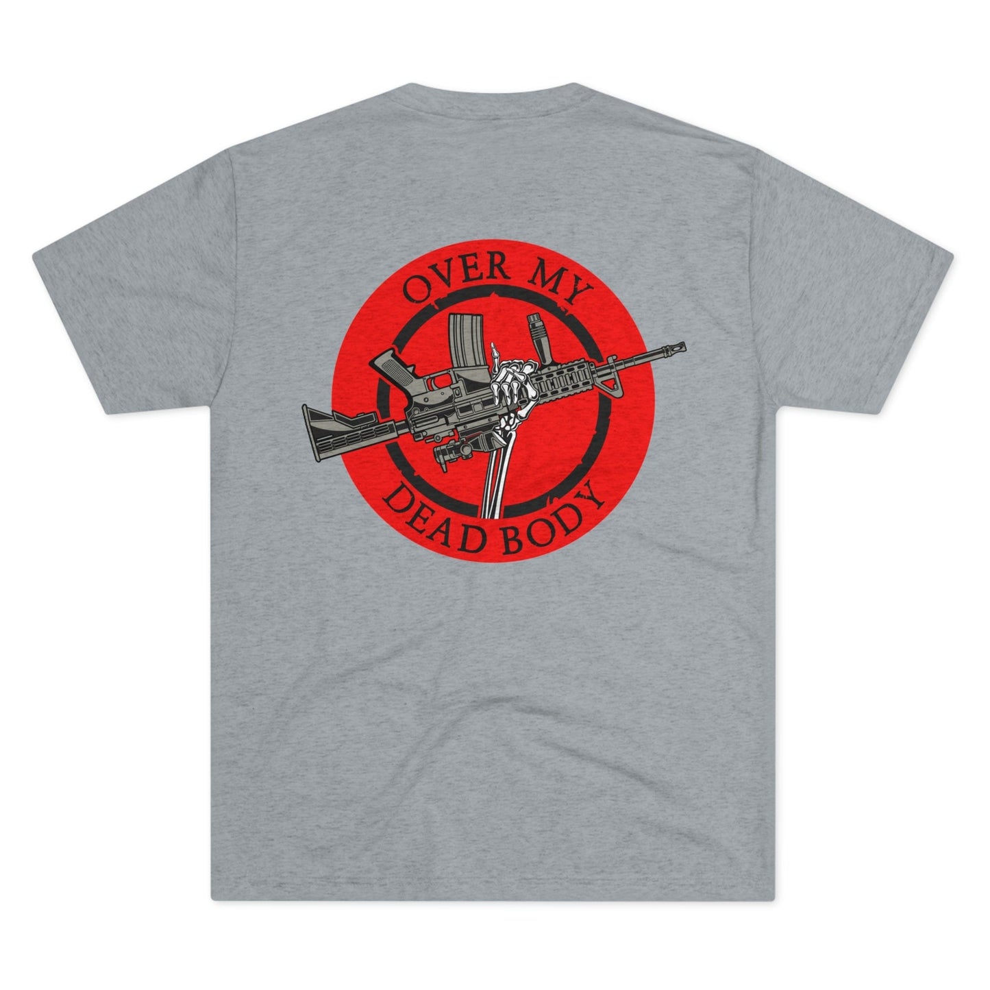 Over My Dead Body -  Tri-Blend Crew Tee
