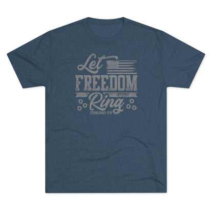 Let Freedom Ring - Tri-Blend Crew Tee